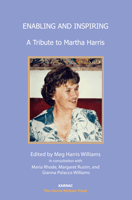 Enabling and Inspiring: a tribute to Martha Harris